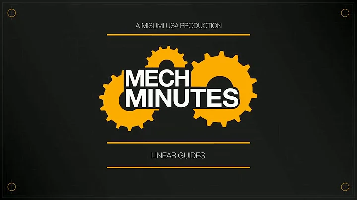 INTRO TO LINEAR GUIDES | LINEAR MOTION #5 | MECH MINUTES By #MISUMIINDIA