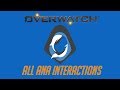 Overwatch - All Ana Interactions V2 + Unique Kill Quotes