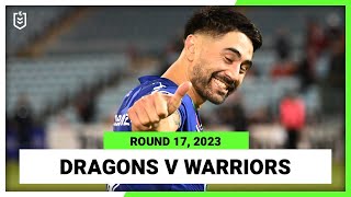 St George Illawarra Dragons v New Zealand Warriors | NRL 2023 Round 17 | Full Match Replay