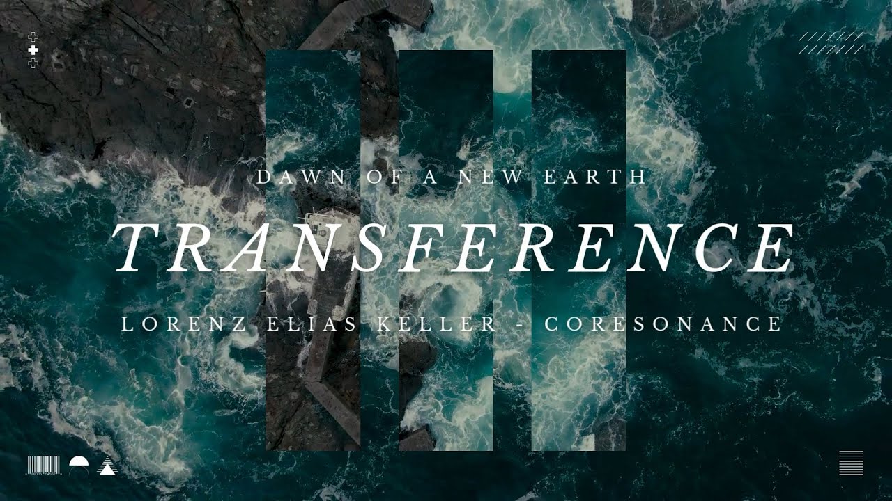 Coresonance   Dawn of a New Earth   Transference