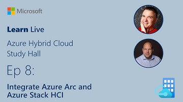Learn Live - Integrate Azure Arc and Azure Stack HCI