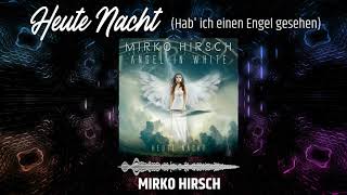 MIRKO HIRSCH - Heute Nacht (Hab' ich einen Engel gesehen) Eurodisco / Italo Fox SILENT CIRCLE Style