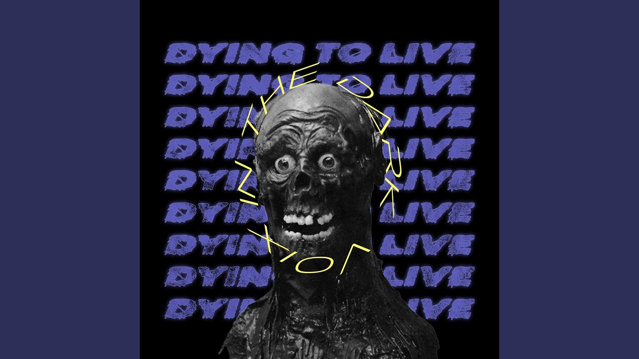 Dying to Live