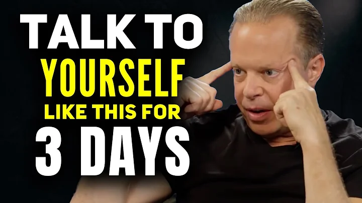 TALK TO YOURSELF LIKE THIS FOR JUST 3 DAYS - Joe Dispenza Motivation