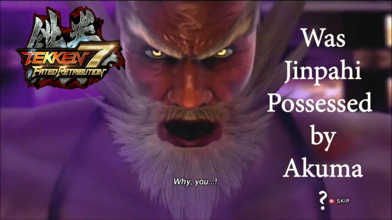 Tekken 7 Theory Was Jinpachi Possessed By Akuma - akuma top roblox