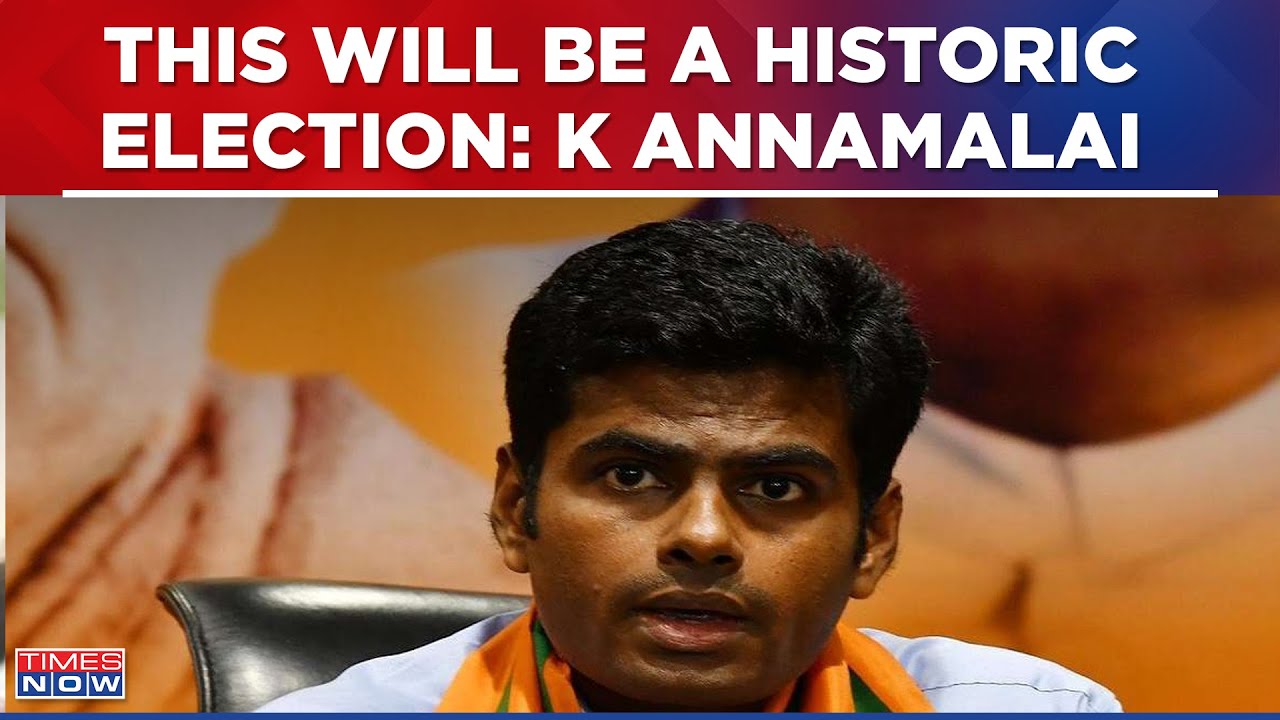 Tamil Nadu Polls K Annamalai Hits Out Opposition Says This Will Be A Historic Election This Time