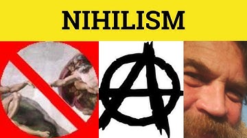 🔵 Nihilism Nihilist Nihilistic - Nihilist Meaning - Nihilism Examples - Nihilistic Defined