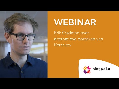 Webinar | Erik Oudman over alternatieve oorzaken van Korsakov