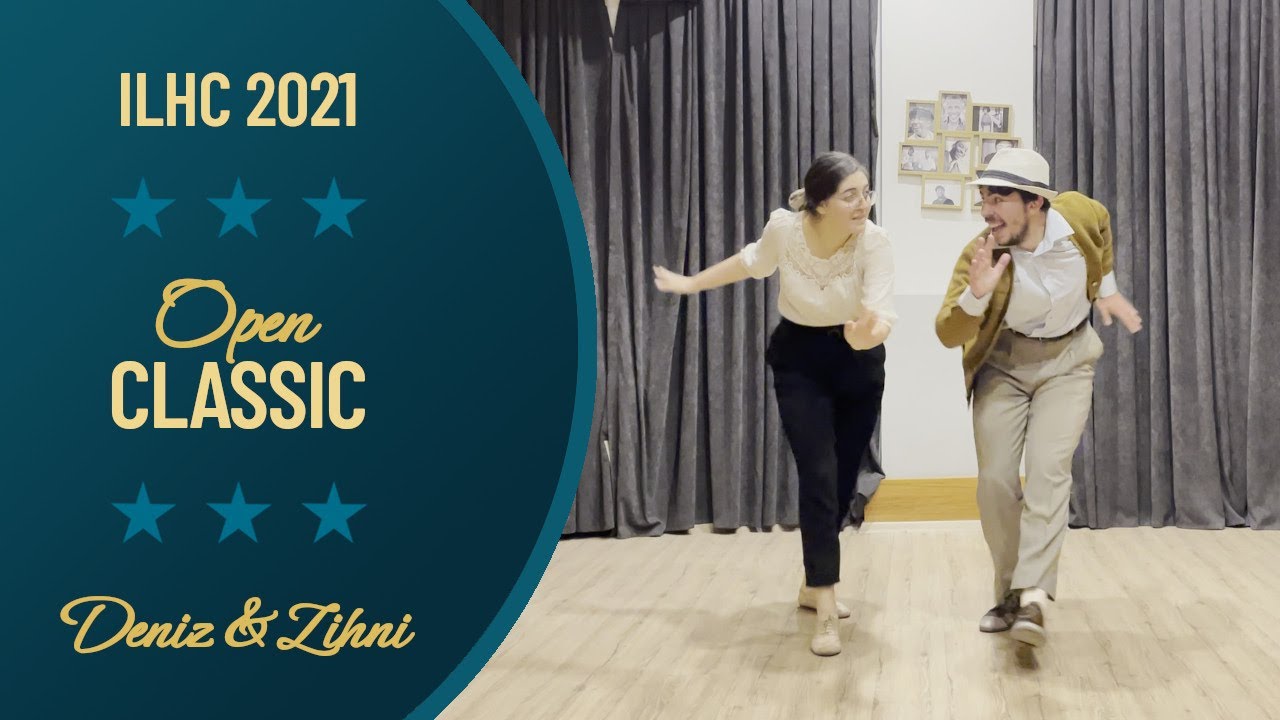 Deniz & Zihni - Open Classic Lindy Hop Finals - ILHC 2021