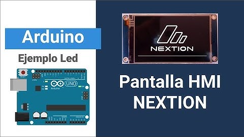 Pantalla Nextion, comunicación serial con Arduino para encender y apagar un Led