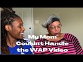 My Mom Reacts to the WAP video (Official Music Video)