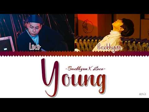 [STATION X 0] 백현 (BAEKHYUN) X 로꼬(LOCO) - 'YOUNG' [Color Coded Han/Rom/Eng Lyrics]