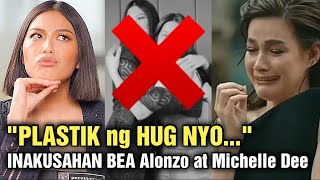 PLASTIK NYO!! MICHELLE Dee BEA Alonzo NAKATIKIM ng sabihang Plastic ang Hug nila...