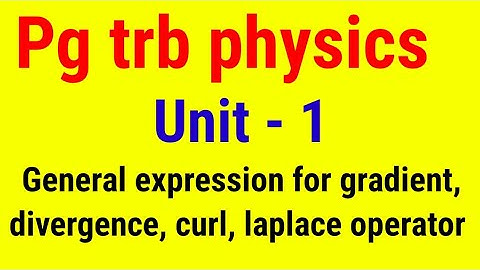 Trb physics /unit 1/vector field / study material /vector field /test batch