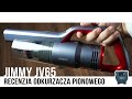 Jimmy JV65 - recenzja bezprzewodowego odkurzacza pionowego