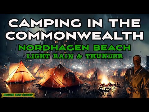 Fallout 4 - Camping In The Commonwealth, Light Rain & Thunder Sounds To Help You Sleep - Rain Walk.