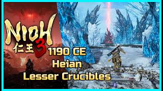All 6 Lesser Crucibles | 1190 CE Heian | NIOH 3