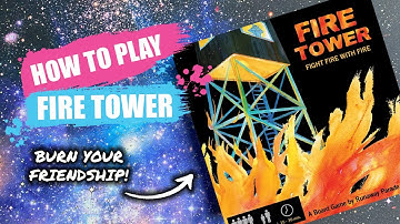 How to Play Fire Tower | Concise Board Game Rules & Instructions