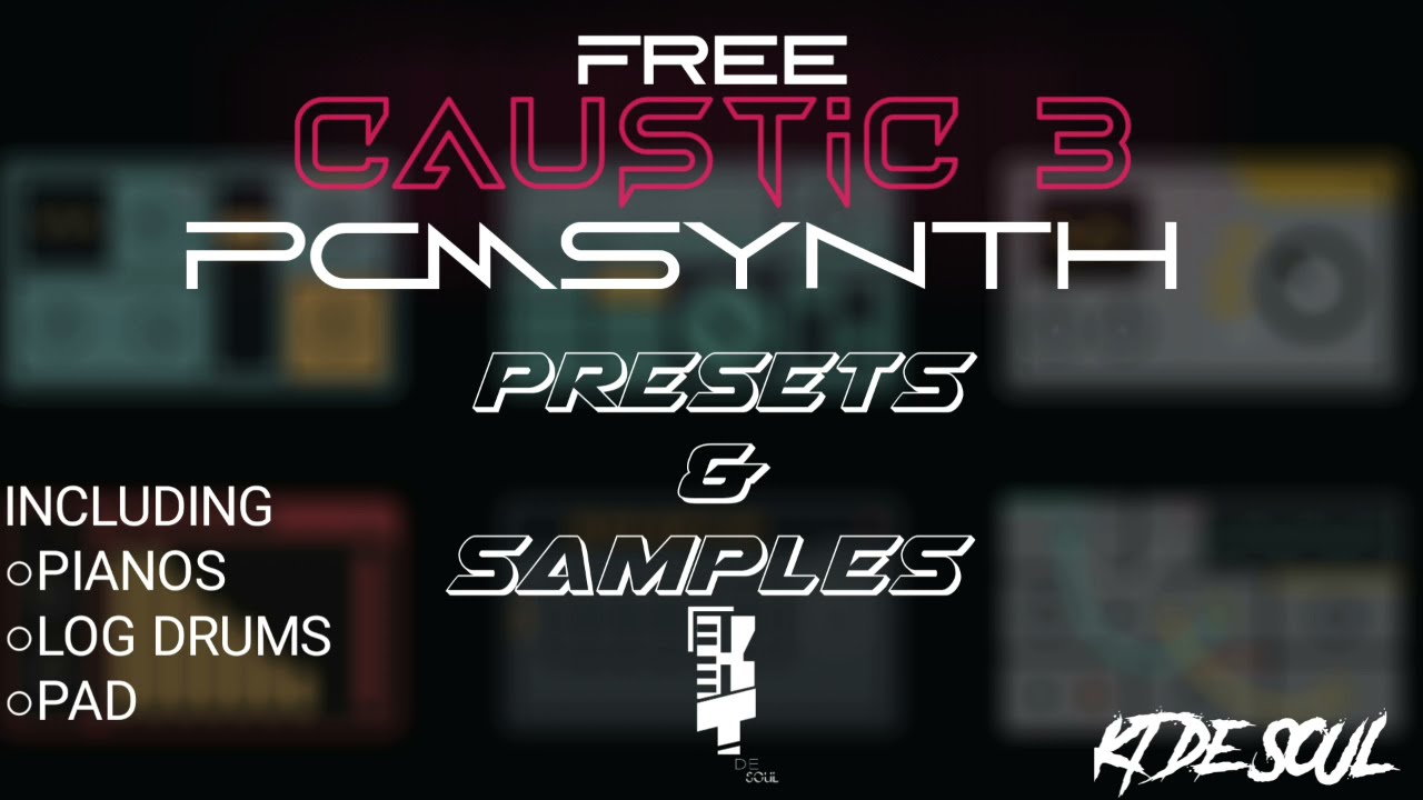 Free CAUSTIC 3 [] PCMSYNTH PRESETS/samples YouTube