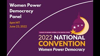Women Power Democracy Panel at 2022 Convention
