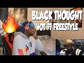 THE GREATEST FREESTYLE I'VE EVER SEEN!!! BLACK THOUGHT FREESTYLES ON FLEX (REACTION)
