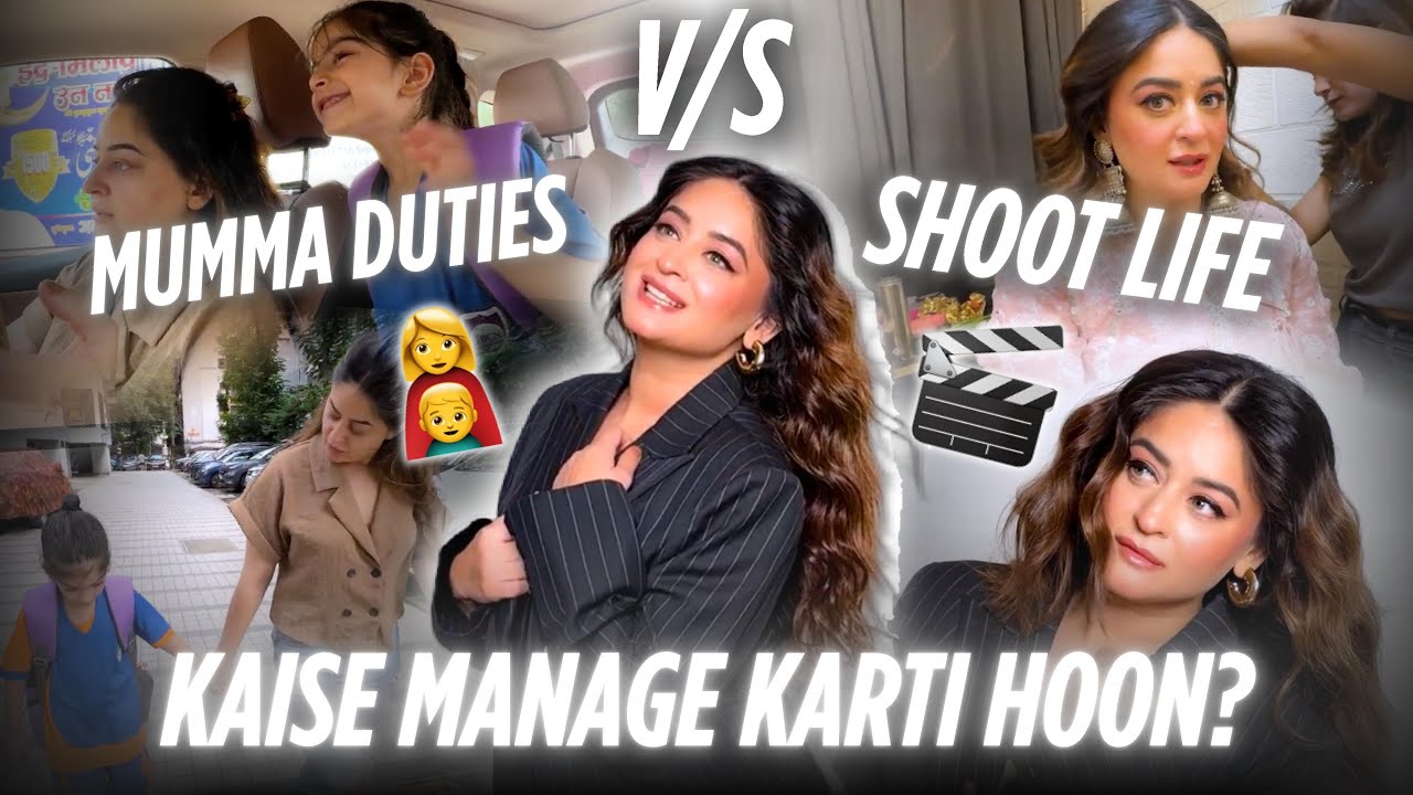 Mumma Duties vs Shoot Life - Kaise Manage Karti Hoon? | Shoot Vlog | @TheMahhiWay