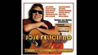 Jose Feliciano - Que Nadie Sepa Mi Sufrir (Version Cumbia) (Feat. Alicia Villareal)
