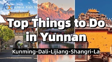 Top 11 Things to Do & See in Yunnan: Can
