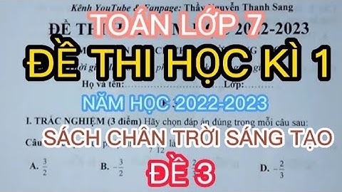 TOÁN LỚP 7 | ĐỀ THI HỌC KÌ 1 TOÁN 7  | NĂM HỌC 2022-2023 | SÁCH CHÂN TRỜI SÁNG TẠO | ĐỀ 3