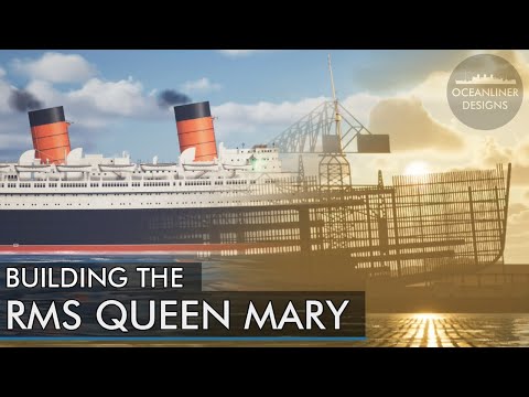 How Queen Mary was built - the epic true story (2/2)| Oceanliner Designs