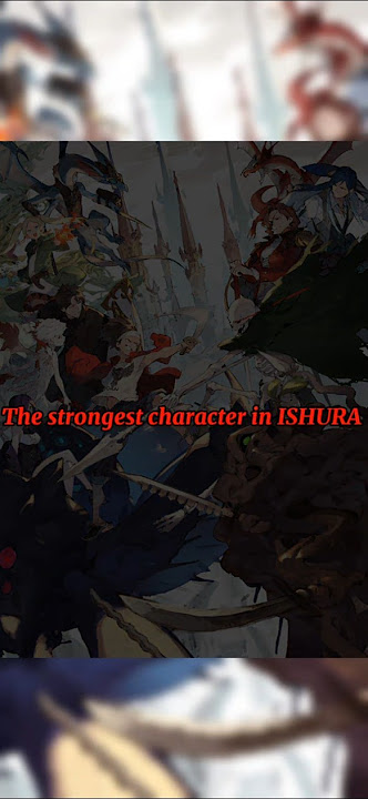 The Strongest Characters in ISHURA #anime #animeedit #ishura #isekaianime #isekai