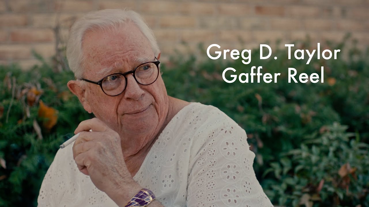 Greg D. Taylor Gaffer Reel | 2025