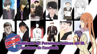 Hablemos de: Personajes Tóxicos del BL y las Funas de Facebook