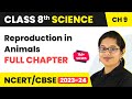 Reproduction in Animals Full Chapter Class 8 Science | NCERT Science Class 8 Chapter 9