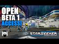 StarSeeker - Open Beta 01 Access Livestream - E01 | OneLastMidnight
