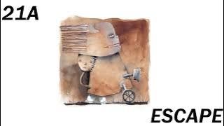 21A - Escape