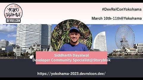 DevRelCon Yokohama 2023 interview session - Siddharth Dayalwal at Storyblok