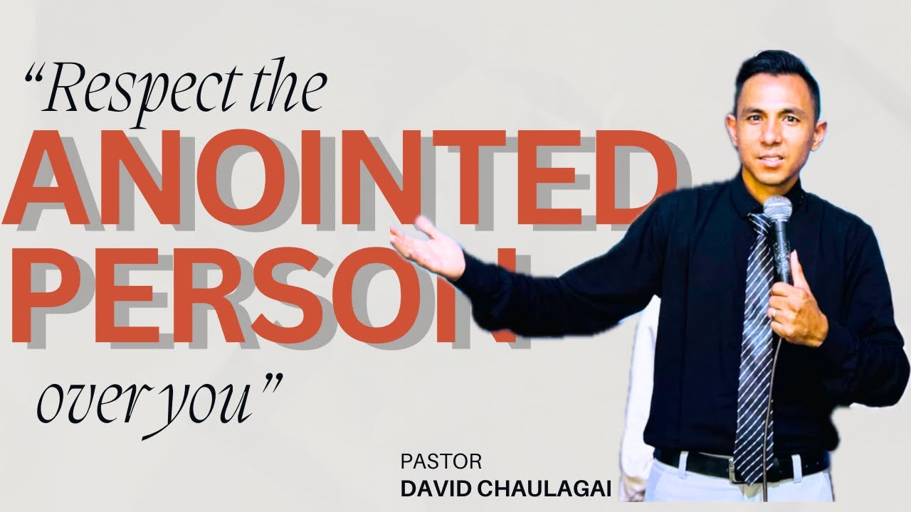 आफुमाथी राखिएको अभिषेक व्यक्तिलाइ आदर गर्नुहोस ।