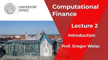 Computational Finance - Video 2 - Introduction
