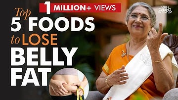 Best 5 Foods to Burn Belly Fat Naturally at Home | How to Lose Belly Fat with Food | Home Remedies