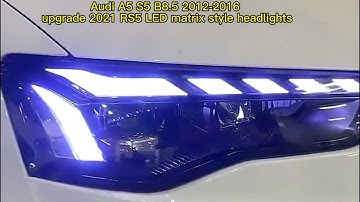 Audi A5 S5 B8.5 2012-2016 upgrade 2021 RS5 LED matrix style headlights