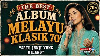 NONSTOP 1 JAM 15 LAGU MELAYU TERBAIK 🎵 THE BEST ALBUM MELAYU KLASIK TAHUN 70'