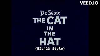 The Cat in the Hat (1971) (EJL423 Style) Part 1: Opening Credits (Happy Birthday Dr. Seuss)