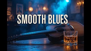 Smooth Blues Music - Relaxing Whiskey Blues played on Guitar and Piano