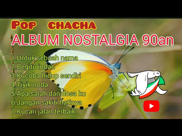 FULL ALBUM POP CHACHA NOSTALGIA SEPANJANG MASA#popchacha class=