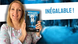 Inégalable Bernard Minier - H