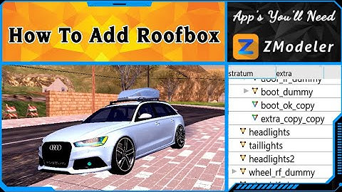 How To Add A Roofbox To A Car In Gta Sa Android | Zmodeler Tutorials Part 3