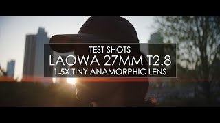 Laowa TINY Anamorphic Lens - “Nanmorph” 27mm T2.8 - Test Shots [A7siii]