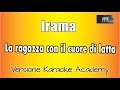 Irama - La  ragazza con il cuore di latta (Versione Karaoke Academy Italia)
