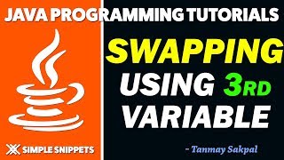 Java Program : Swapping 2 Variables using 3rd Variable | Java programming Tutorial for Beginners